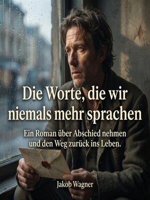 cover image of Die Worte, die wir niemals mehr sprachen